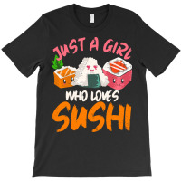 Ramen T  Shirt Just A Girl Who Loves Ramen T-shirt | Artistshot