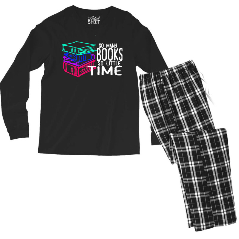 So Many Books So Little Time T  Shirt So Many Books So Little Time Fun Men's Long Sleeve Pajama Set | Artistshot