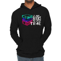 So Many Books So Little Time T  Shirt So Many Books So Little Time Fun Lightweight Hoodie | Artistshot