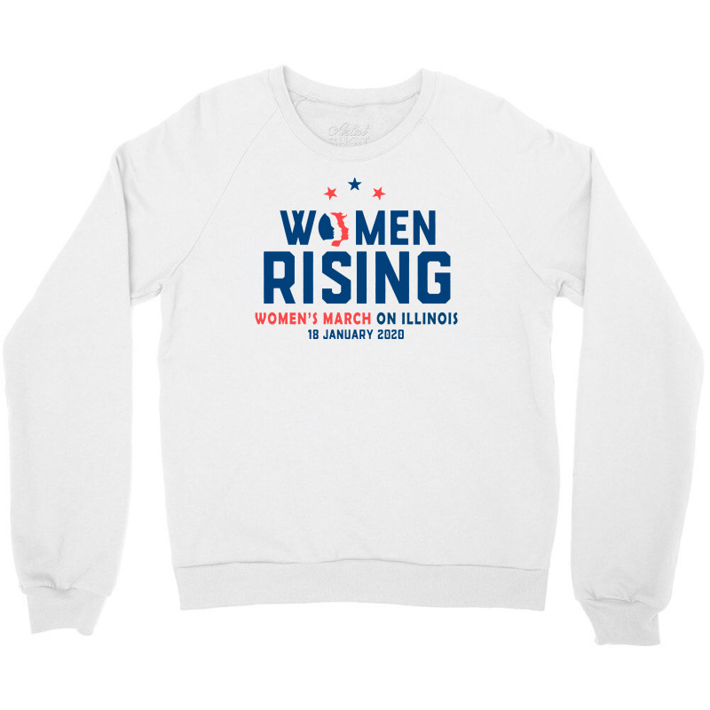 Women's Rising   Women's March On Illinois 2 Crewneck Sweatshirt | Artistshot