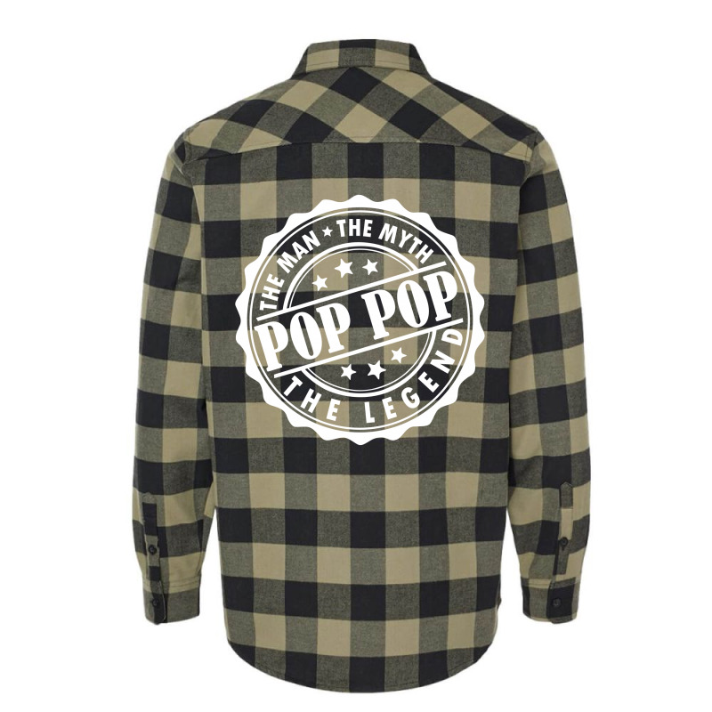 Pop Pop The Man The Myth The Legend Flannel Shirt | Artistshot