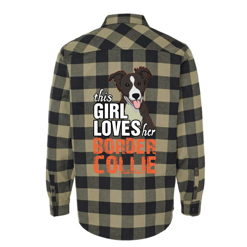 This Girl Loves Her Border Collie Flannel Shirt by tshiart | Artistshot