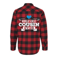 Worlds Best Cousin Ever Flannel Shirt | Artistshot