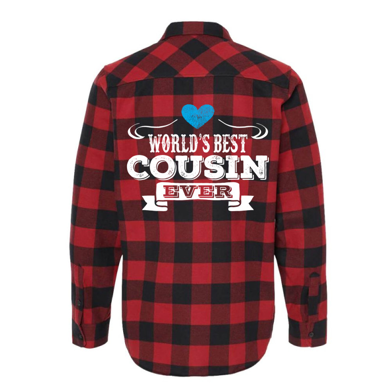 Worlds Best Cousin Ever Flannel Shirt | Artistshot