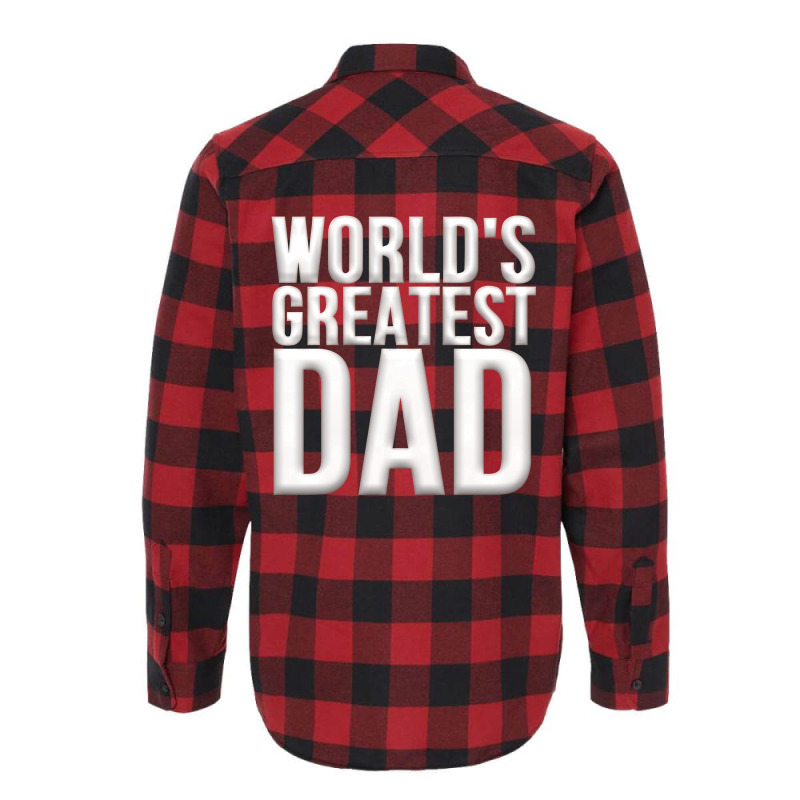 Worlds Greatest Dad Flannel Shirt | Artistshot