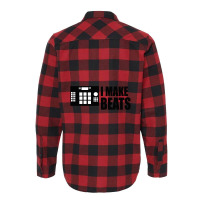 I Make Beats Flannel Shirt | Artistshot