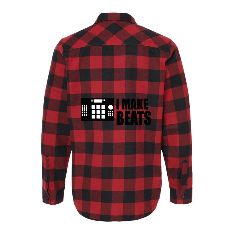 I Make Beats Flannel Shirt | Artistshot