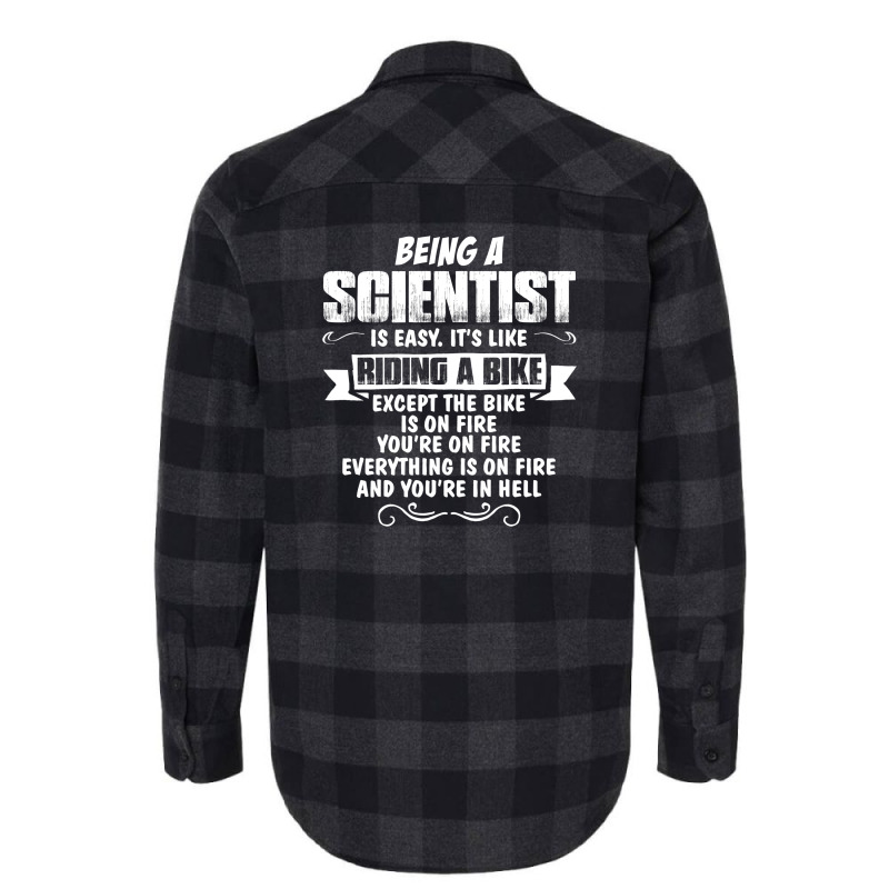 Being A Scientist Flannel Shirt | Artistshot