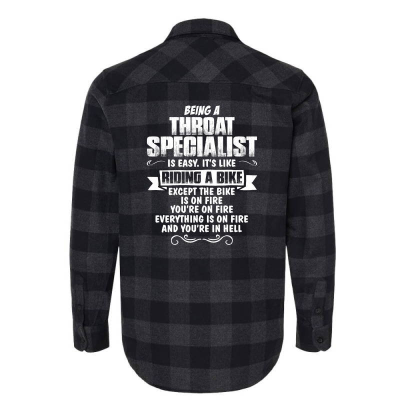 Being A Throat Specialist Flannel Shirt | Artistshot