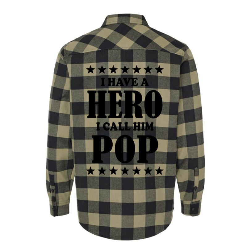 I Have A Hero I Call Him Pop Flannel Shirt | Artistshot