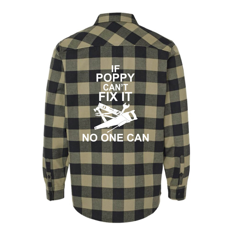 If Poppy  Can't Fix It No One Can Flannel Shirt | Artistshot