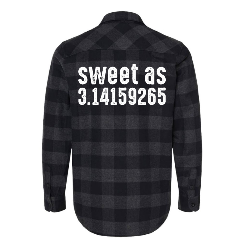 Sweet As 3.14159265 Flannel Shirt | Artistshot