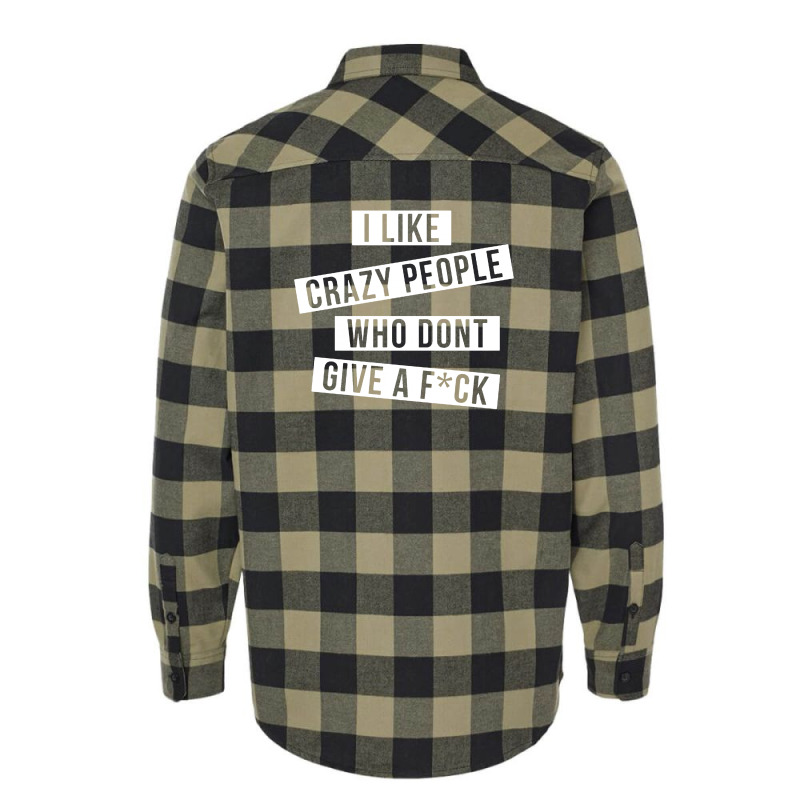 I Like Crazy People Flannel Shirt by Lub1s | Artistshot