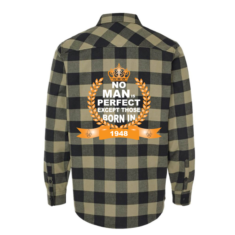 No Man Is Perfect Except Those Born In 1948 Flannel Shirt | Artistshot