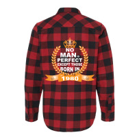 No Man Is Perfect Except Those Born In 1980 Flannel Shirt | Artistshot