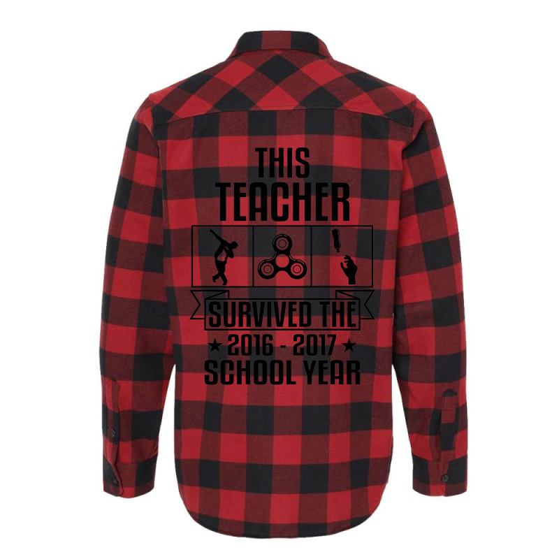 This Teacher Survived The 2016 2017 School Yea Flannel Shirt | Artistshot