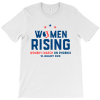 Women's Rising   Women's March On Phoenix 2 T-shirt | Artistshot