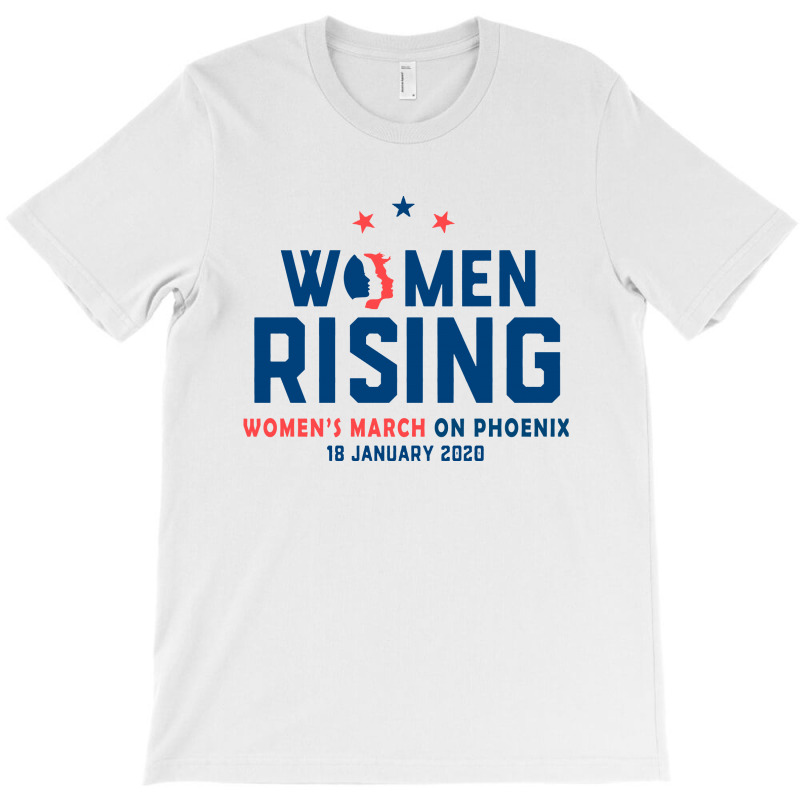 Women's Rising   Women's March On Phoenix 2 T-shirt | Artistshot