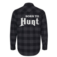 Born To Hunt Flannel Shirt | Artistshot