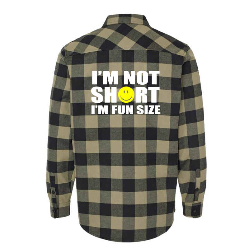 I'm Not Short I'm Fun Size Flannel Shirt | Artistshot