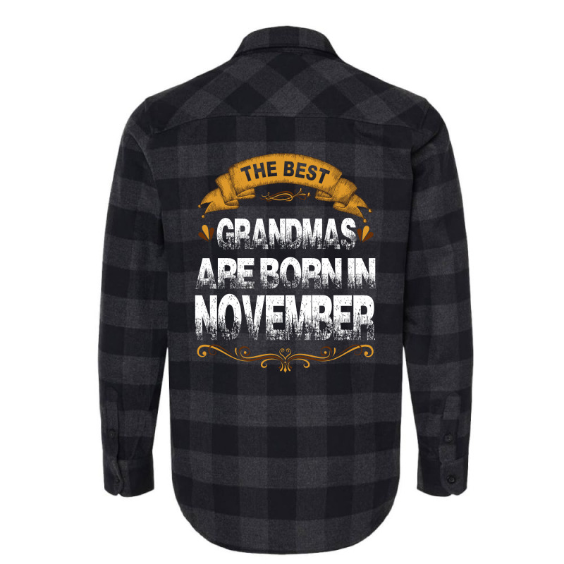 The Best Grandmas Are Born In November Flannel Shirt | Artistshot