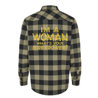 I'm A Woman What's Your Super Power Flannel Shirt | Artistshot