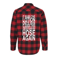 It Rubs The Lotion On Its Skin Flannel Shirt | Artistshot