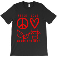 Biohacking Grass Fed Beef T-shirt | Artistshot