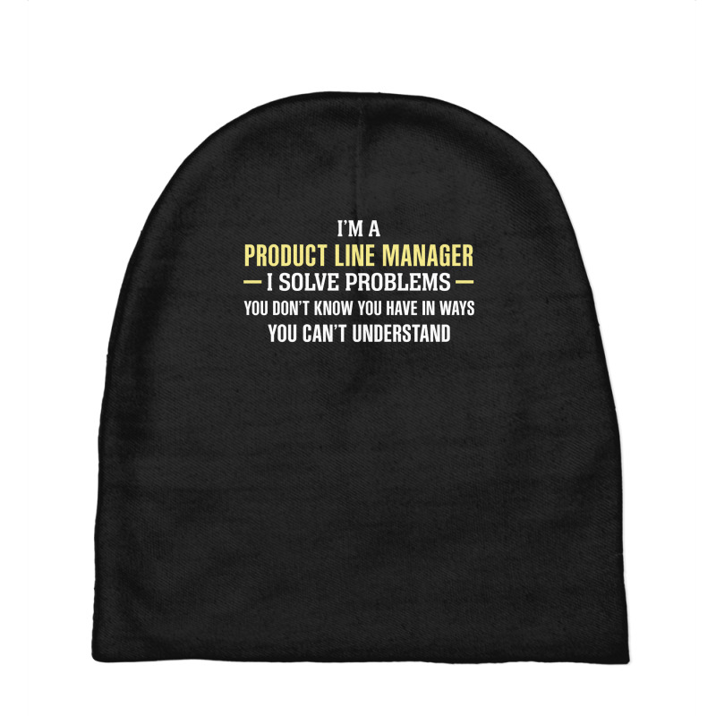 Product Line Manager I Solve Problems Funny Gift Baby Beanies | Artistshot