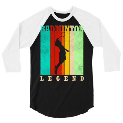 Badminton T  Shirt Badminton Legend T  Shirt 3/4 Sleeve Shirt Designed By Gwilderman541