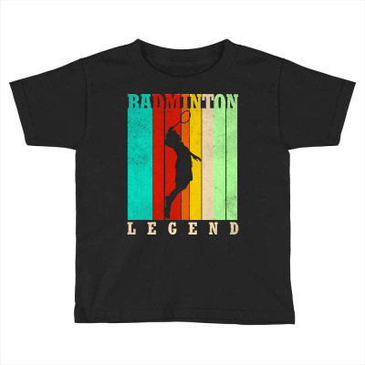 Badminton T  Shirt Badminton Legend T  Shirt Toddler T-shirt Designed By Gwilderman541