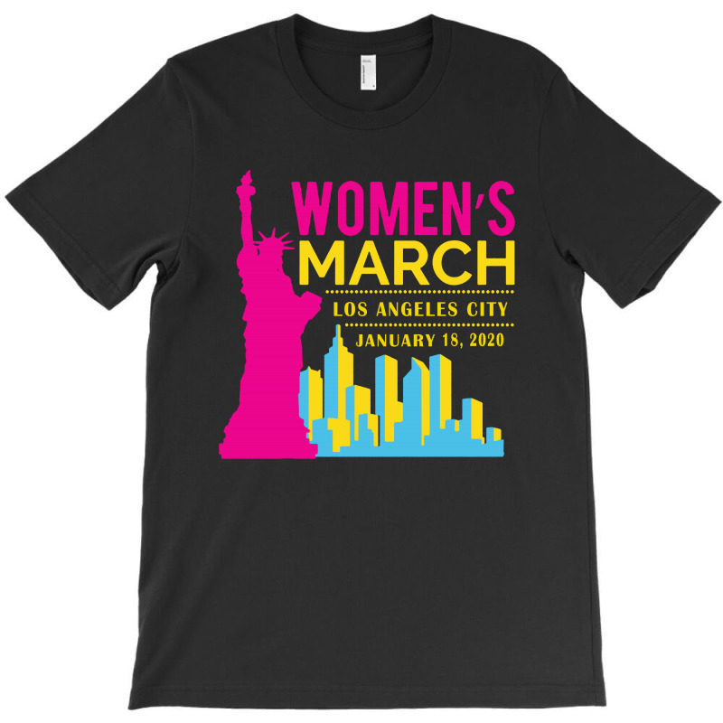 Women's March Los Angeles City, January 18 2020 T-shirt | Artistshot