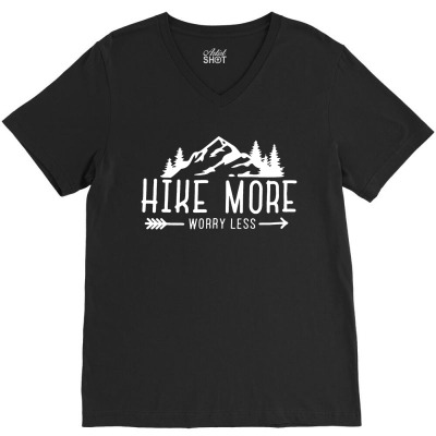 Hike More Worry Less V-neck Tee Designed By Charles Art