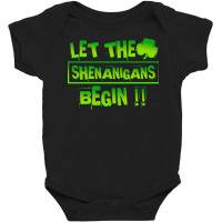 Im Not Short Im Leprechaun Size T  Shirt Let The Shenanigans Begin Fun Baby Bodysuit | Artistshot