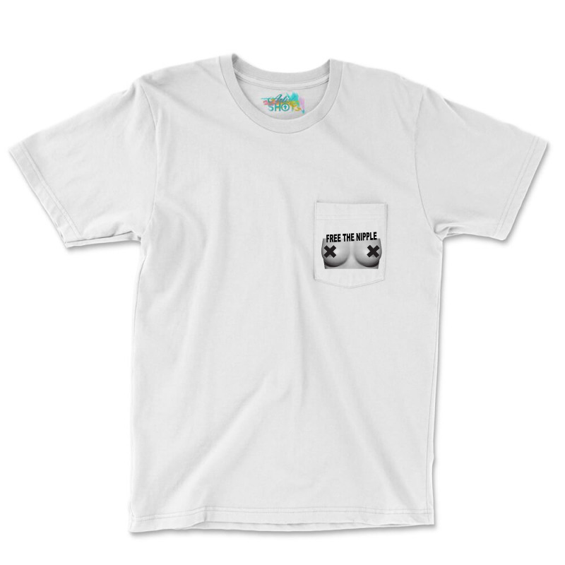 Custom Free The Nipple Pocket T-shirt By Danidikadi -