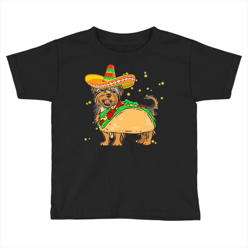 Cinco De Mayo T  Shirt Sombrero Yorkshire Terrier Dog Tacos Cinco De M Toddler T-shirt by hiram84349 | Artistshot