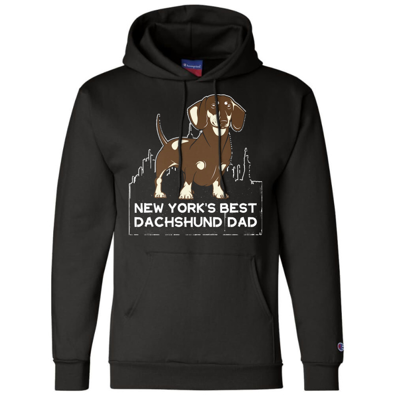 Dachshund T  Shirt New York's Best Dachshund Dad T  Shirt Champion Hoodie by hiram84349 | Artistshot