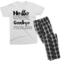 Hello Wine Goodbye Problems Men's T-shirt Pajama Set | Artistshot