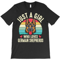 German Shepherd T  Shirt Just A Girl Who Loves German Shepherds T  Shi T-shirt | Artistshot