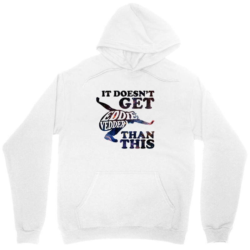 It Doesn't Get  Than This Unisex Hoodie | Artistshot