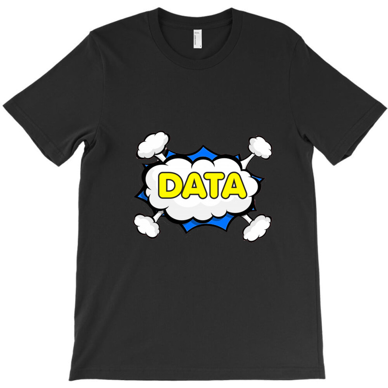 Funny Data Design T-shirt | Artistshot