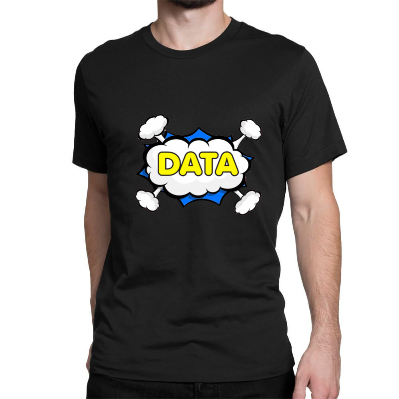 Funny Data Design Classic T-shirt | Artistshot