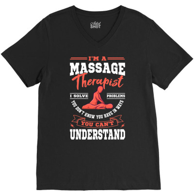 Massage Therapist Masseuse Masseur Therapy Body Treatment T Shirt V-neck Tee Designed By Yaretziludmilla