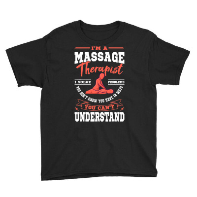 Massage Therapist Masseuse Masseur Therapy Body Treatment T Shirt Youth Tee Designed By Yaretziludmilla