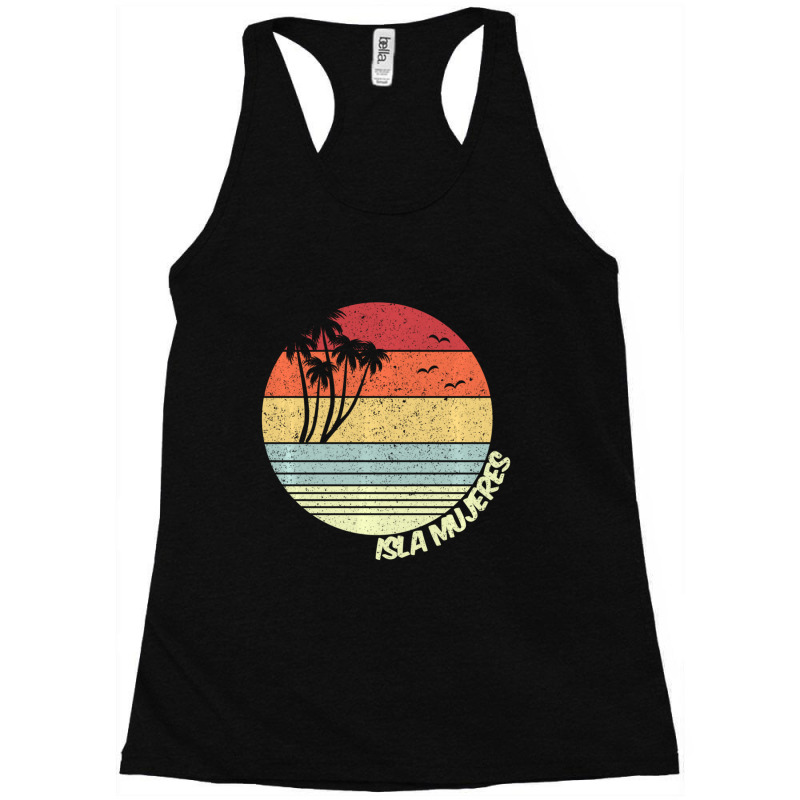 Isla Mujeres Mexico Beach Vacation Souvenir Racerback Tank by behindcedar22 | Artistshot