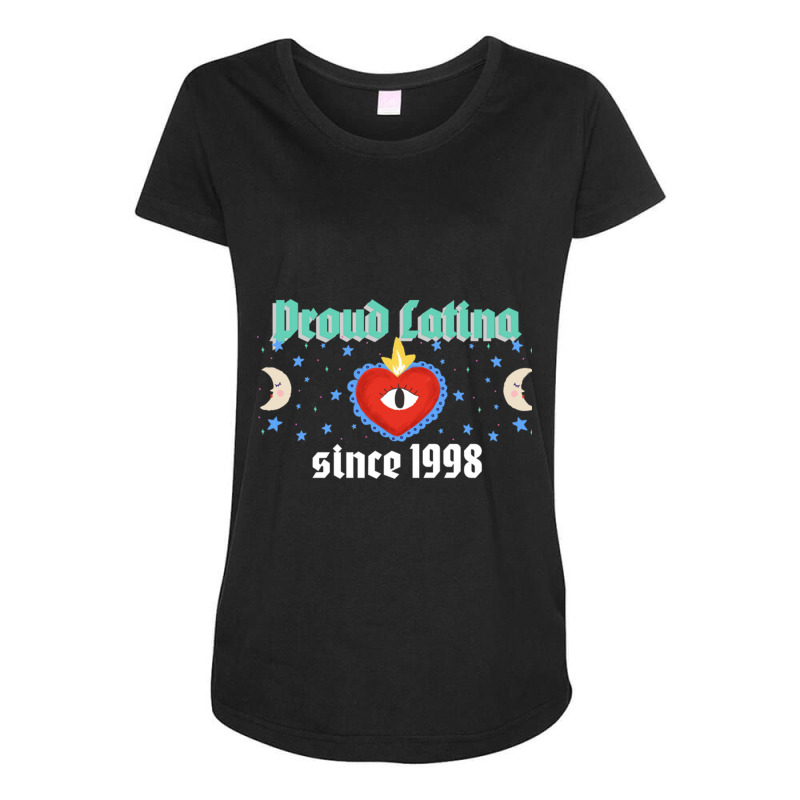 Proud Latina Since 1998 Birthday Gift Maternity Scoop Neck T-shirt by CassidyWise | Artistshot