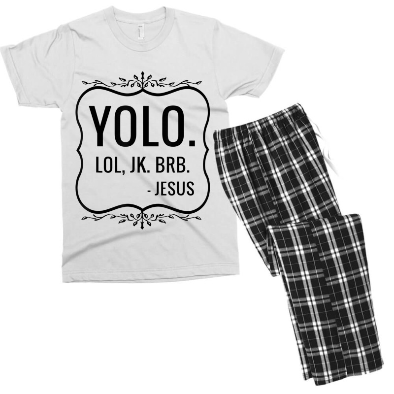 Yolo Lol Jk Brb Yolo Brb Jesus Jesus Brb Men's T-shirt Pajama Set | Artistshot