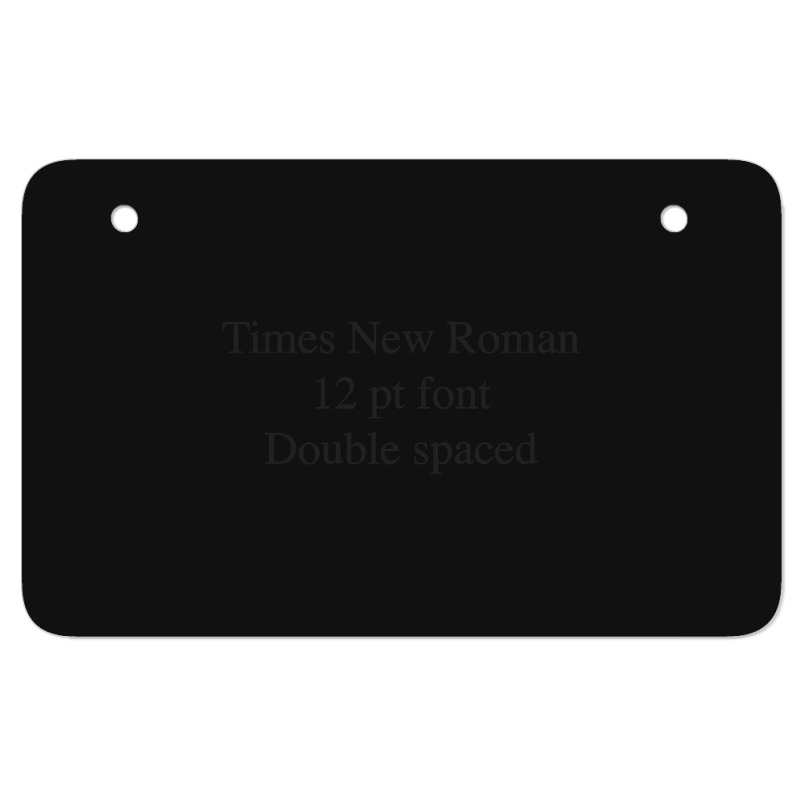 Times New Roman Mla Format Atv License Plate | Artistshot