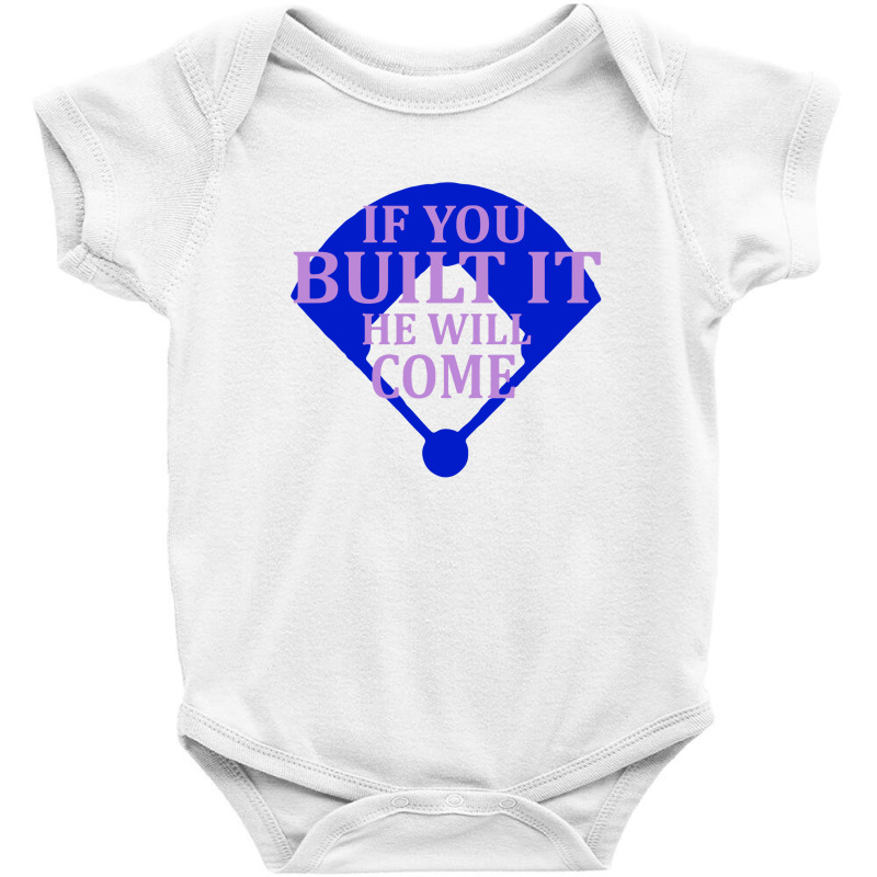 If You Built It He Will Come   Field Of Dreams Baby Bodysuit | Artistshot