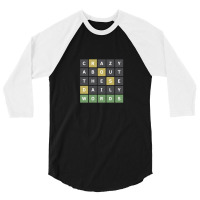 Crazy About These Daily Words (wordle Game) 3/4 Sleeve Shirt | Artistshot